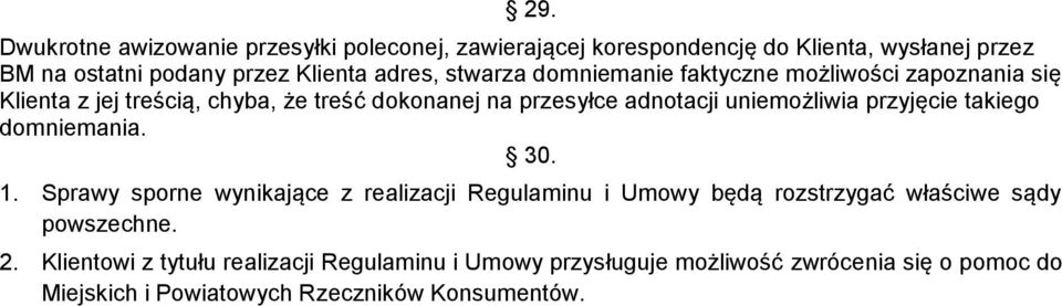 uniemożliwia przyjęcie takiego domniemania. 30. 1.