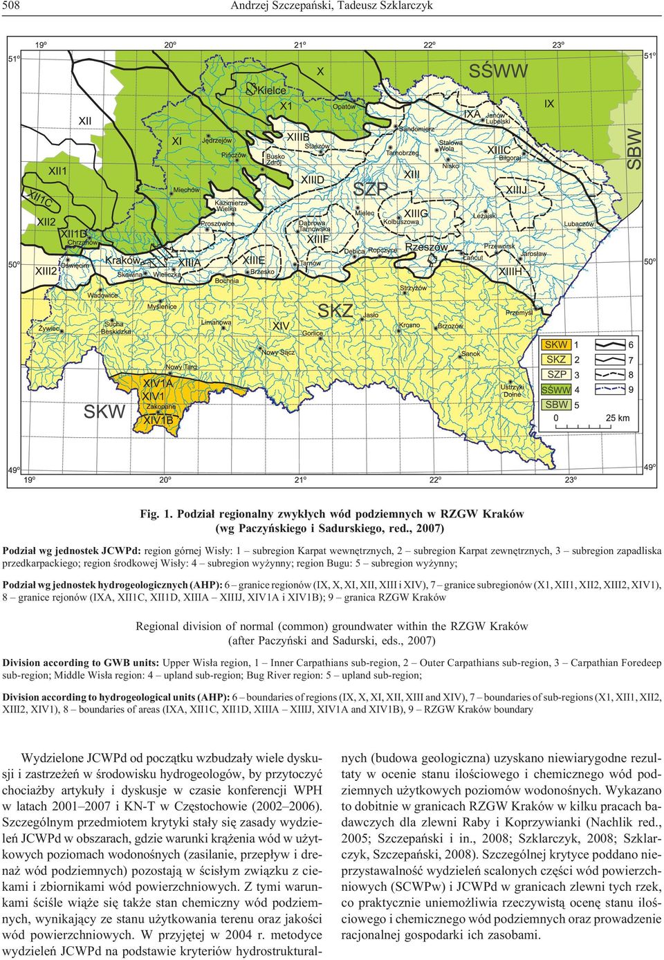wy ynny; region Bugu: 5 subregion wy ynny; Podzia³ wg jednostek hydrogeologicznych (AHP): 6 granice regionów (IX, X, XI, XII, XIII i XIV), 7 granice subregionów (X1, XII1, XII2, XIII2, XIV1), 8