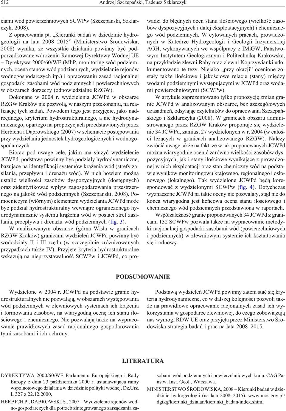 2000/60/WE (MhP, monitoring wód podziemnych, ocena stanów wód podziemnych, wydzielanie rejonów wodnogospodarczych itp.