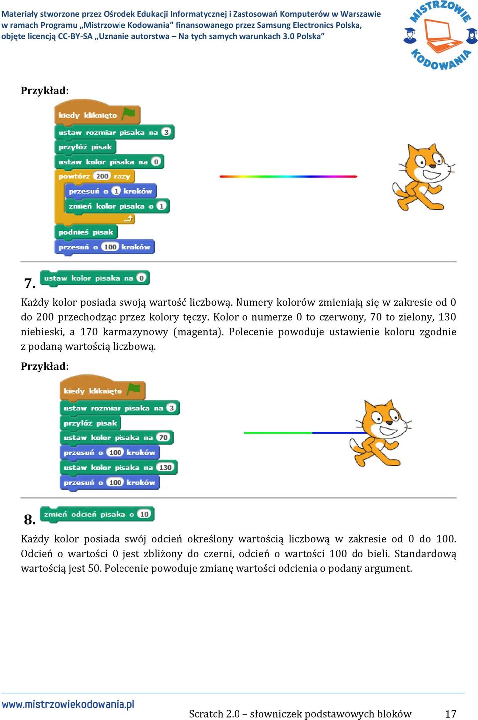 Polecenie powoduje ustawienie koloru zgodnie z podaną wartością liczbową. 8.