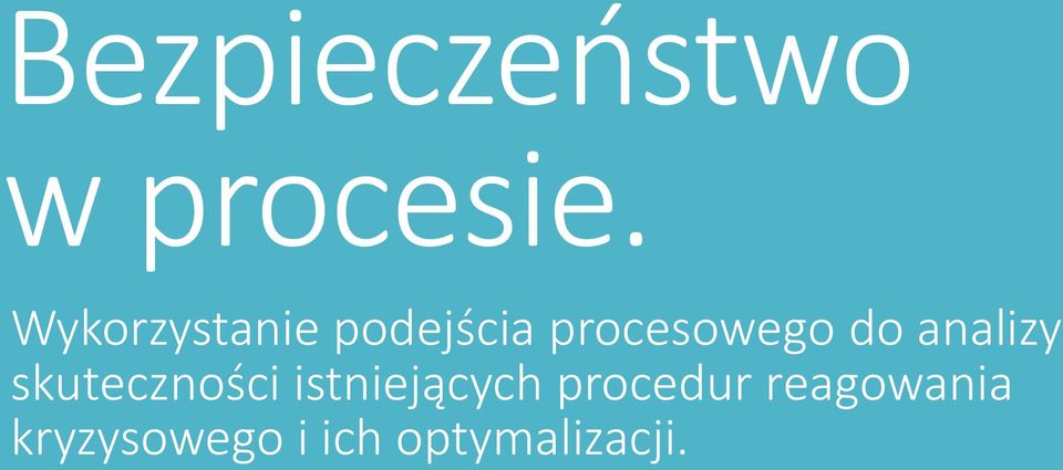 do analizy skuteczności istniejących