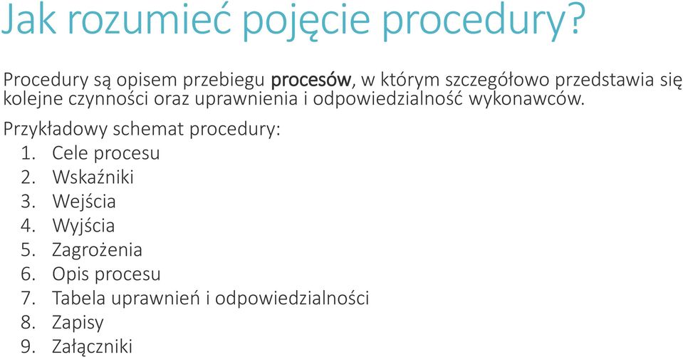 czynności oraz uprawnienia i odpowiedzialność wykonawców.