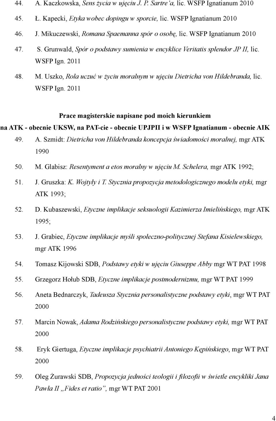 Uszko, Rola uczuć w życiu moralnym w ujęciu Dietricha von Hildebranda, lic. WSFP Ign.