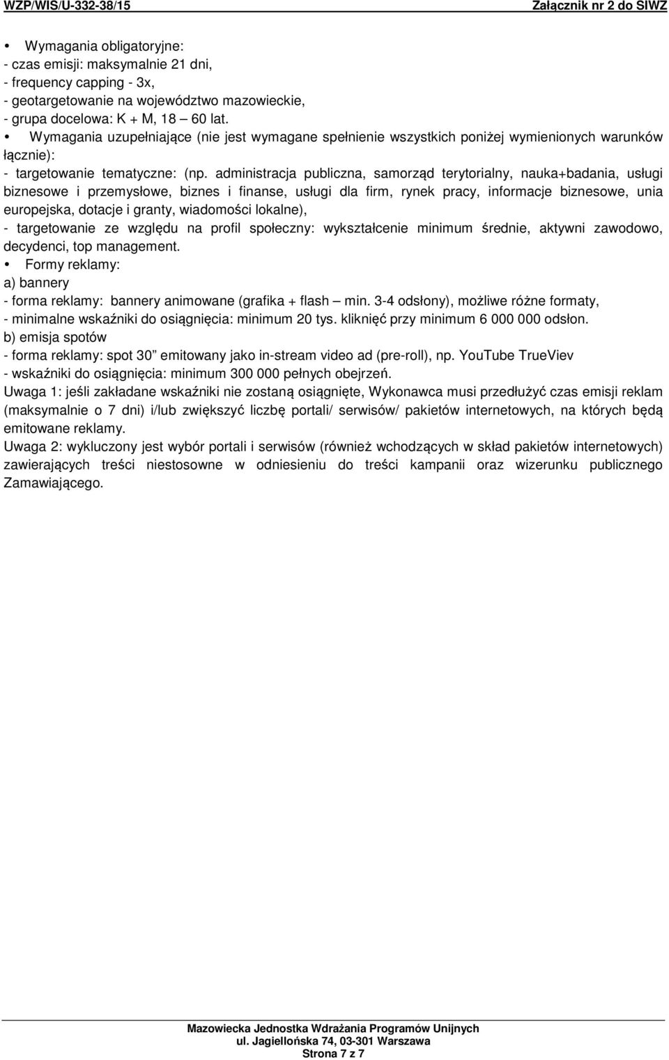 administracja publiczna, samorząd terytorialny, nauka+badania, usługi biznesowe i przemysłowe, biznes i finanse, usługi dla firm, rynek pracy, informacje biznesowe, unia europejska, dotacje i granty,