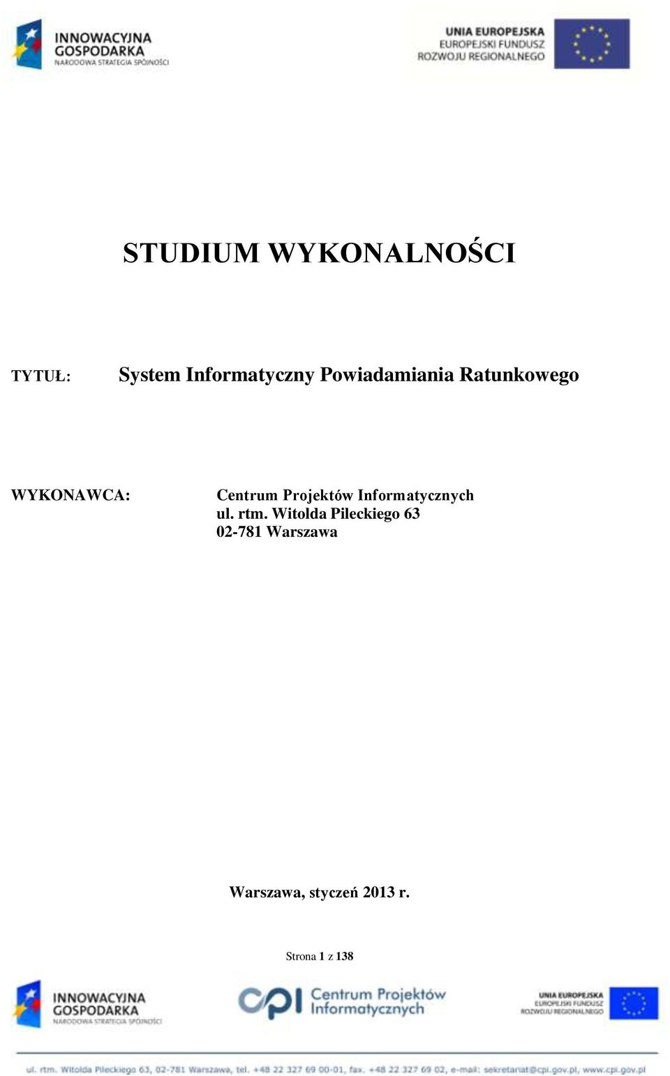 Projektów Informatycznych ul. rtm.