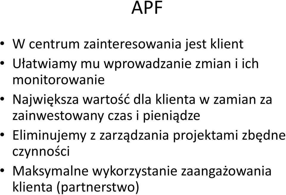 zainwestowany czas i pieniądze Eliminujemy z zarządzania projektami
