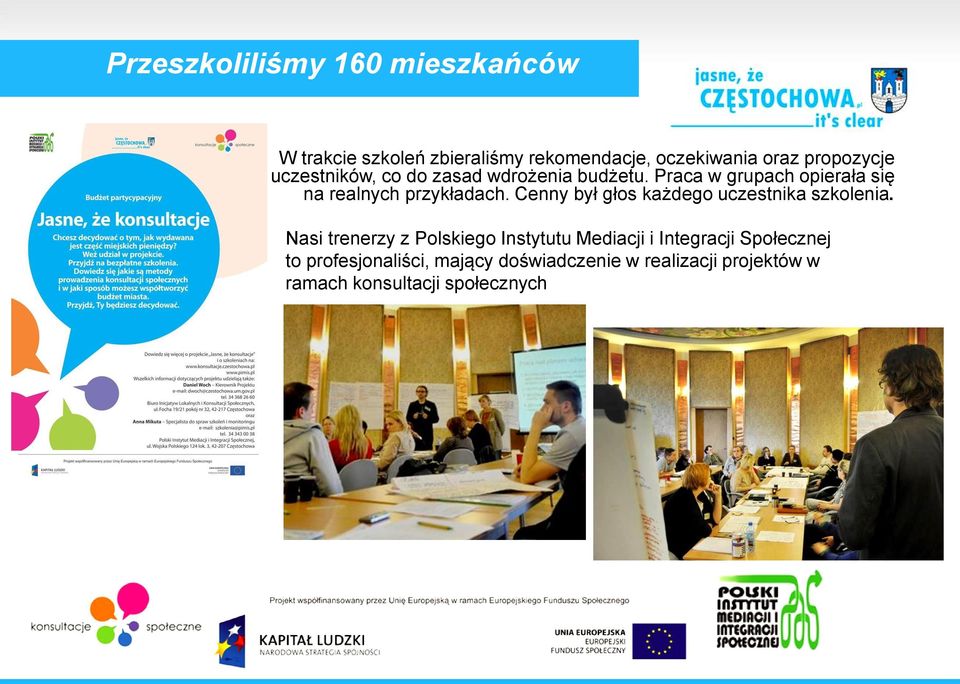 Praca w grupach opierała się na realnych przykładach. Cenny był głos każdego uczestnika szkolenia.