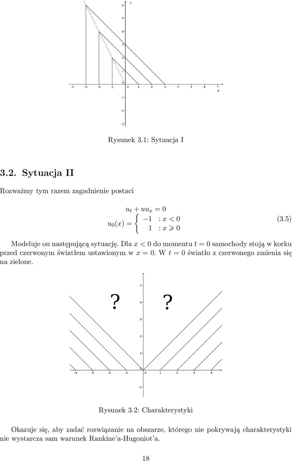 5) Modeluje on następującą sytuację.