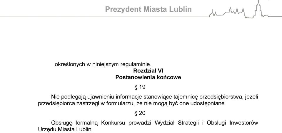 stanowiące tajemnicę przedsiębiorstwa, jeżeli przedsiębiorca zastrzegł w