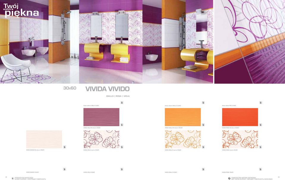 Struktura 0x60 VIVIDA BIANCO Struktura 0x60 VIVIDA VIOLA inserto 0x60 VIVIDA GIALLO inserto 0x60