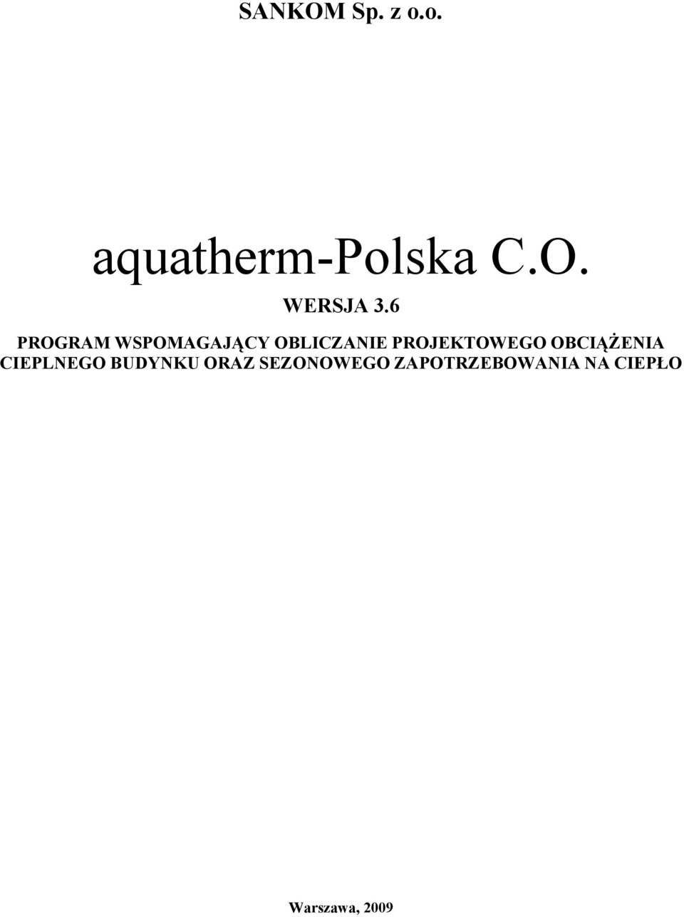 PROJEKTOWEGO OBCIĄŻENIA CIEPLNEGO BUDYNKU