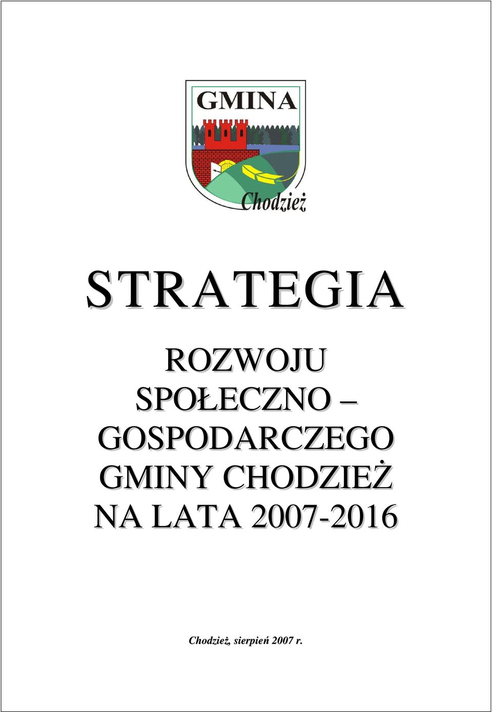 GMINY CHODZIEŻ NA LATA