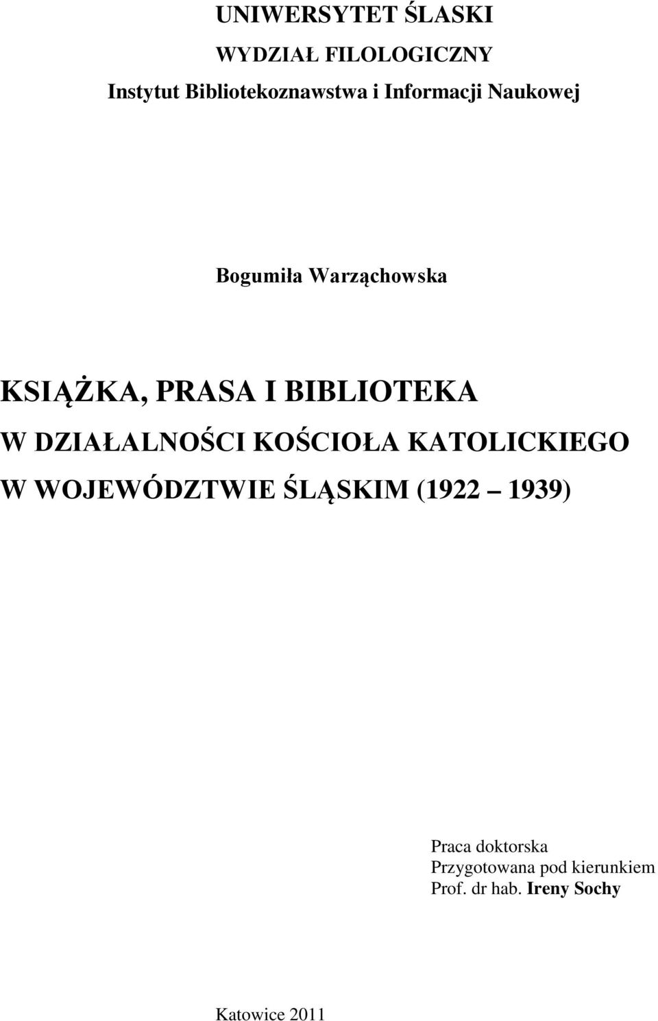 DZIAŁALNOŚCI KOŚCIOŁA KATOLICKIEGO W WOJEWÓDZTWIE ŚLĄSKIM (1922 1939)