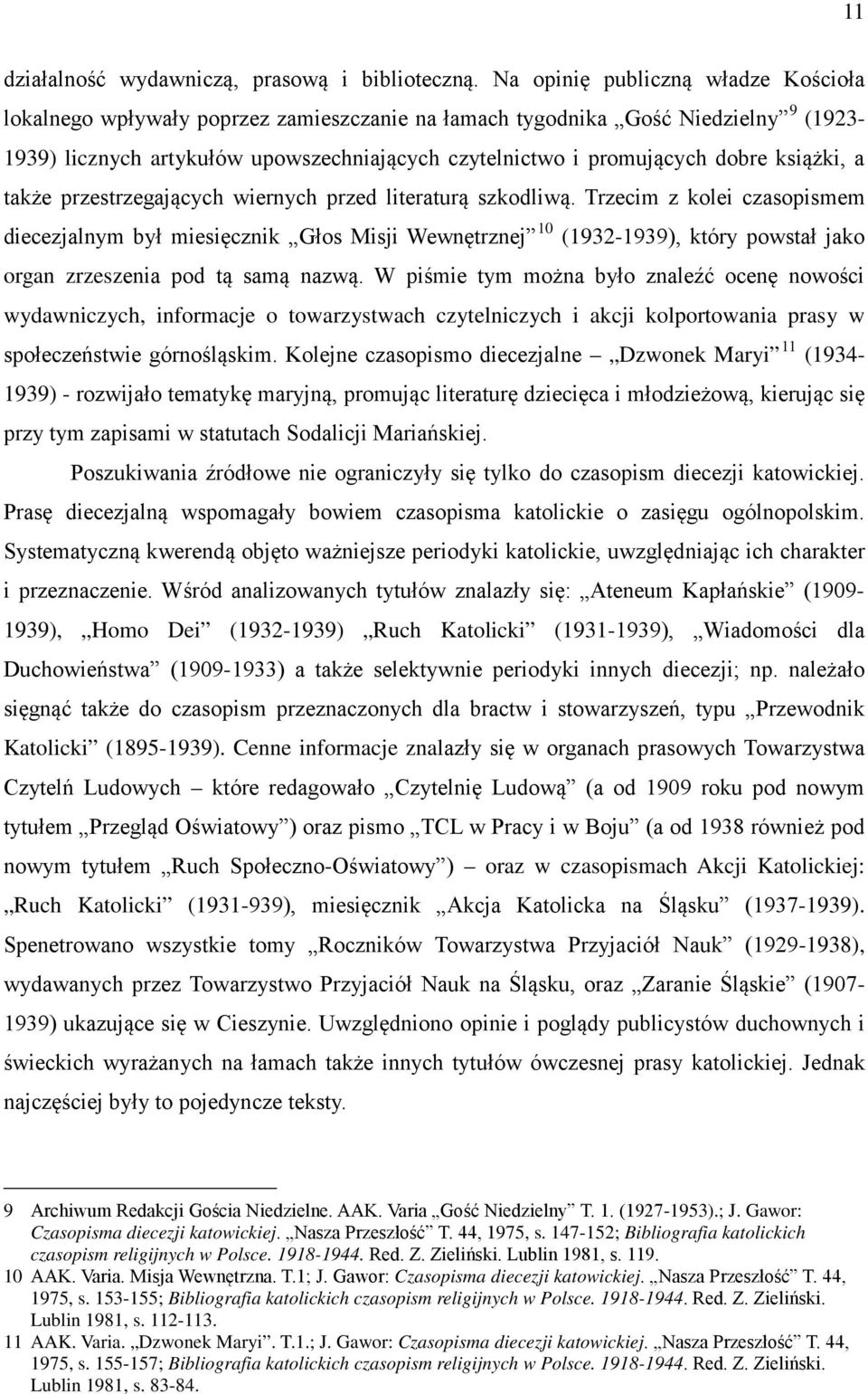książki, a także przestrzegających wiernych przed literaturą szkodliwą.