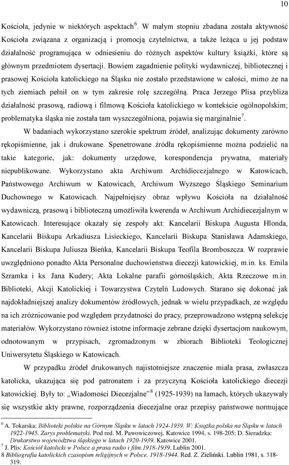książki, które są głównym przedmiotem dysertacji.