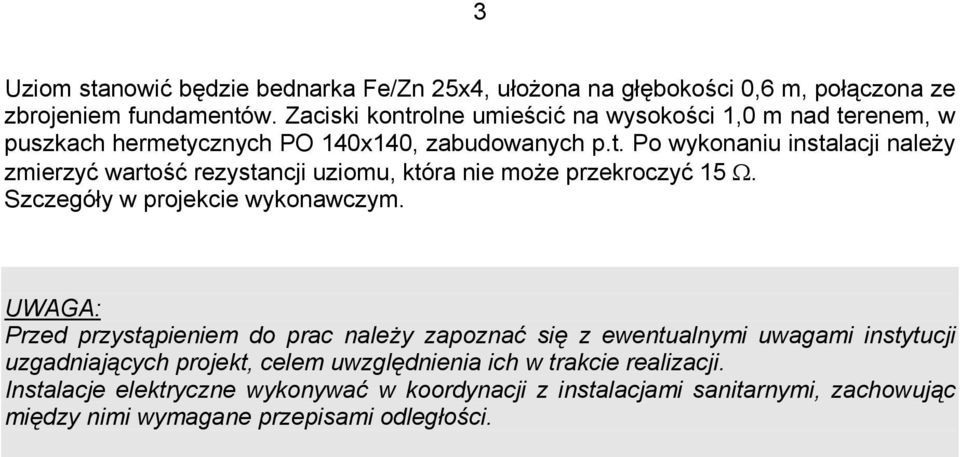 Szczegóły w projekcie wykonawczym.