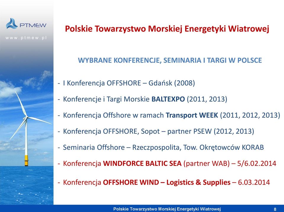 OFFSHORE, Sopot partner PSEW (2012, 2013) - Seminaria Offshore Rzeczpospolita, Tow.