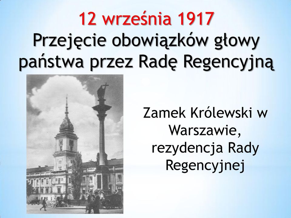 Radę Regencyjną Zamek Królewski