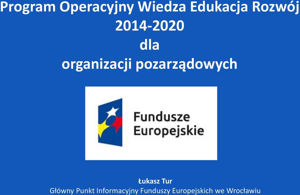 pozarządowych Łukasz Tur Główny Punkt