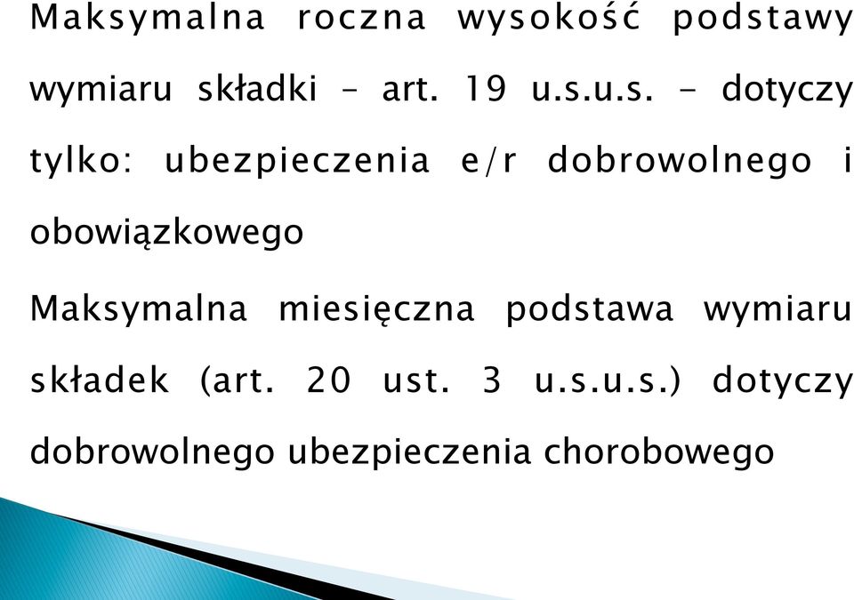 obowiązkowego Maksymalna miesięczna podstawa wymiaru składek