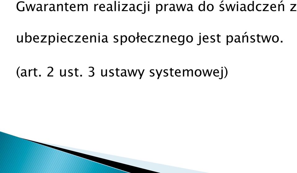 społecznego jest państwo.