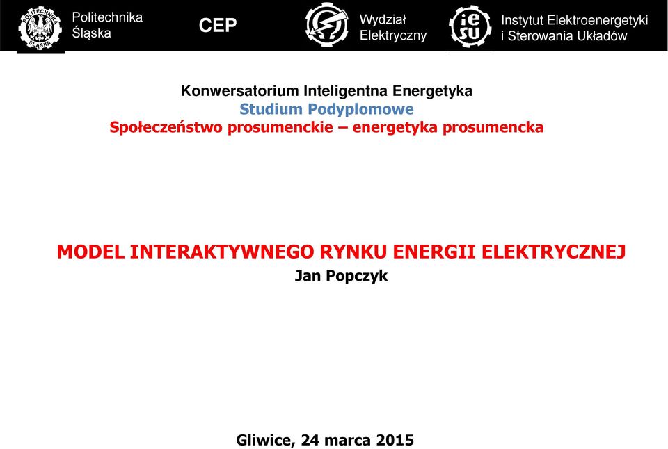 Energetyka Studium Podyplomowe Społecze stwo prosumenckie energetyka