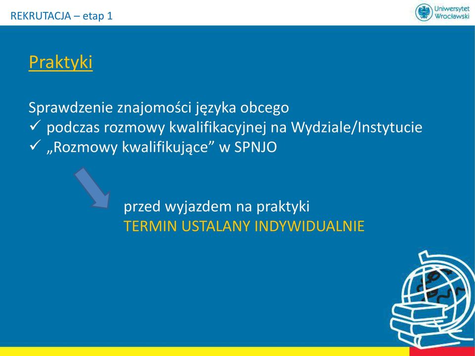 Wydziale/Instytucie Rozmowy kwalifikujące w SPNJO