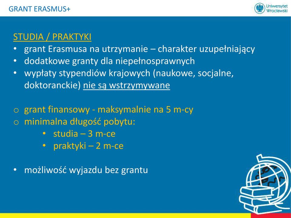 (naukowe, socjalne, doktoranckie) nie są wstrzymywane o grant finansowy -