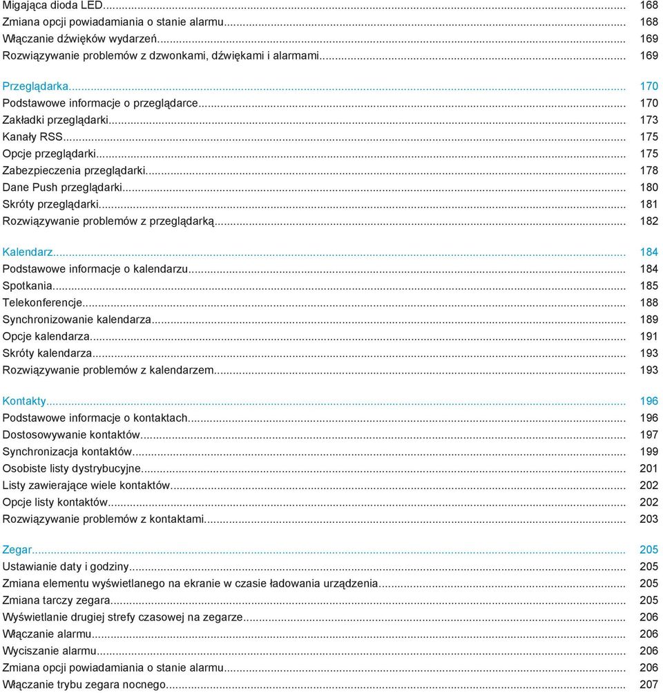 .. 180 Skróty przeglądarki... 181 Rozwiązywanie problemów z przeglądarką... 182 Kalendarz... 184 Podstawowe informacje o kalendarzu... 184 Spotkania... 185 Telekonferencje.