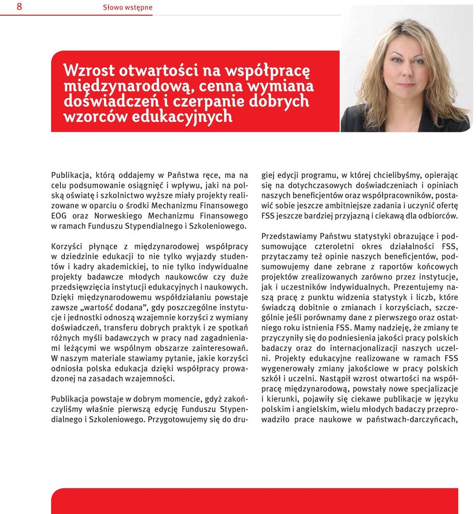 Stypendialnego i Szkoleniowego.