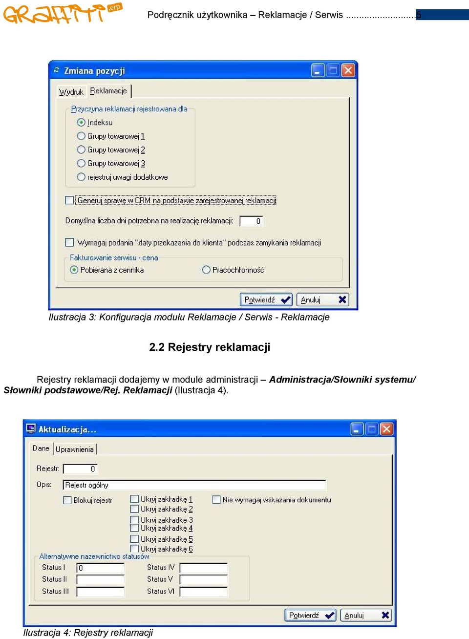 2 Rejestry reklamacji Rejestry reklamacji dodajemy w module administracji