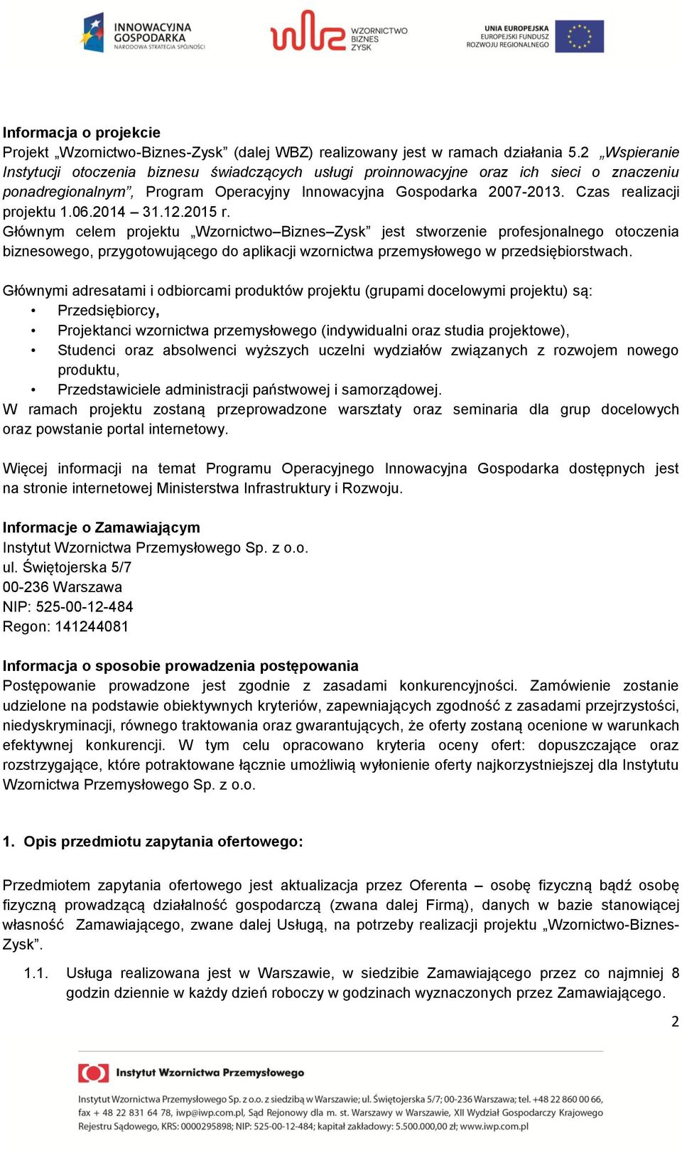 Czas realizacji projektu 1.06.2014 31.12.2015 r.