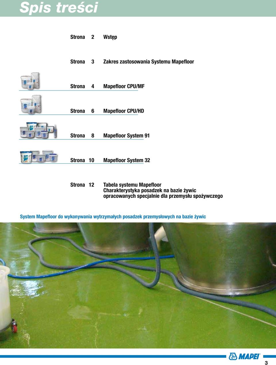 12 Tabela systemu Mapefloor Charakterystyka posadzek na bazie żywic opracowanych specjalnie dla