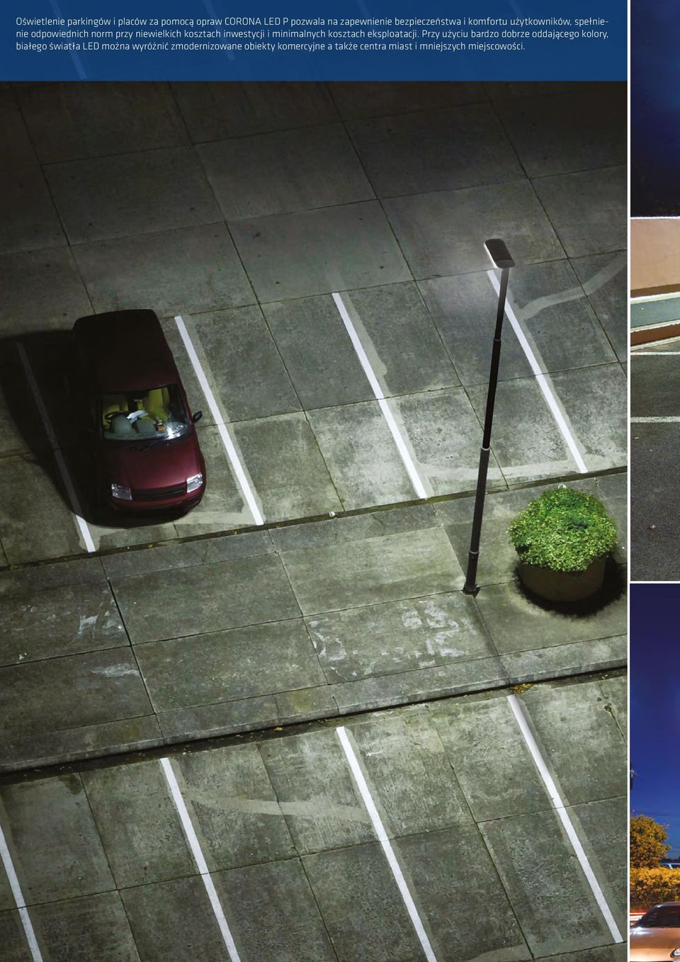 inwestycji i minimalnych kosztach eksploatacji.