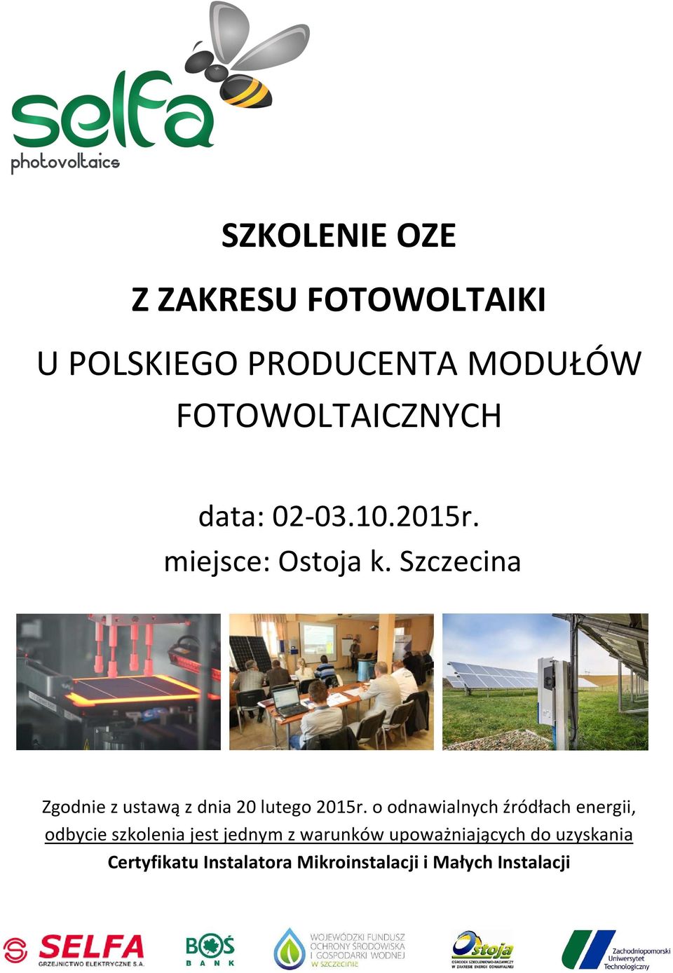Szczecina Zgodnie z ustawą z dnia 20 lutego 2015r.