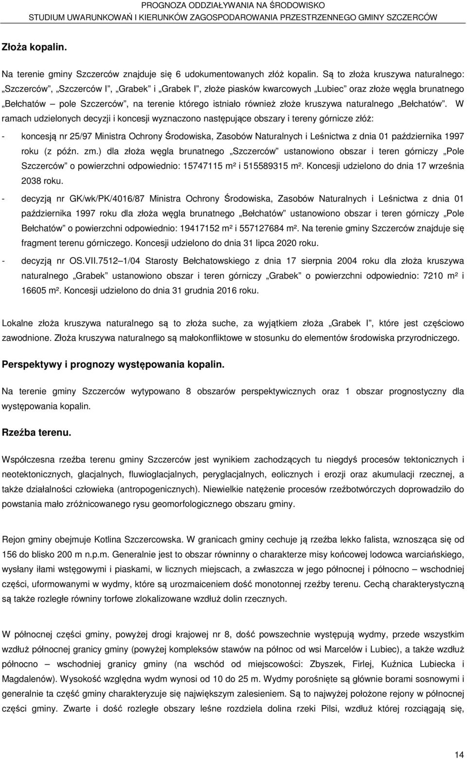 złoże kruszywa naturalnego Bełchatów.