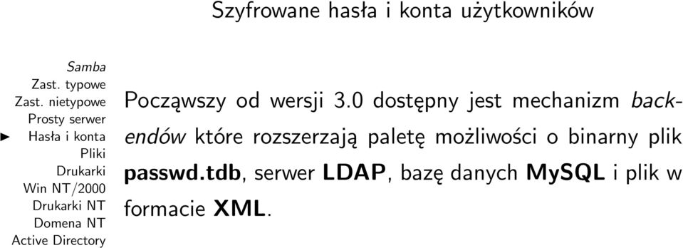 0 dostępny jest mechanizm backendów które
