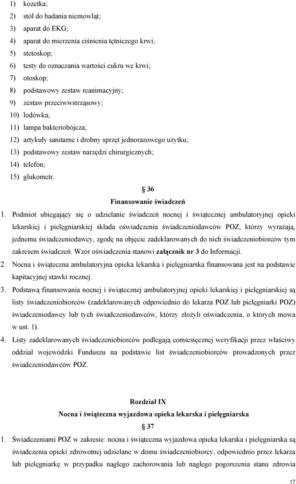14) telefon; 15) glukometr. 36 Finansowanie 1.