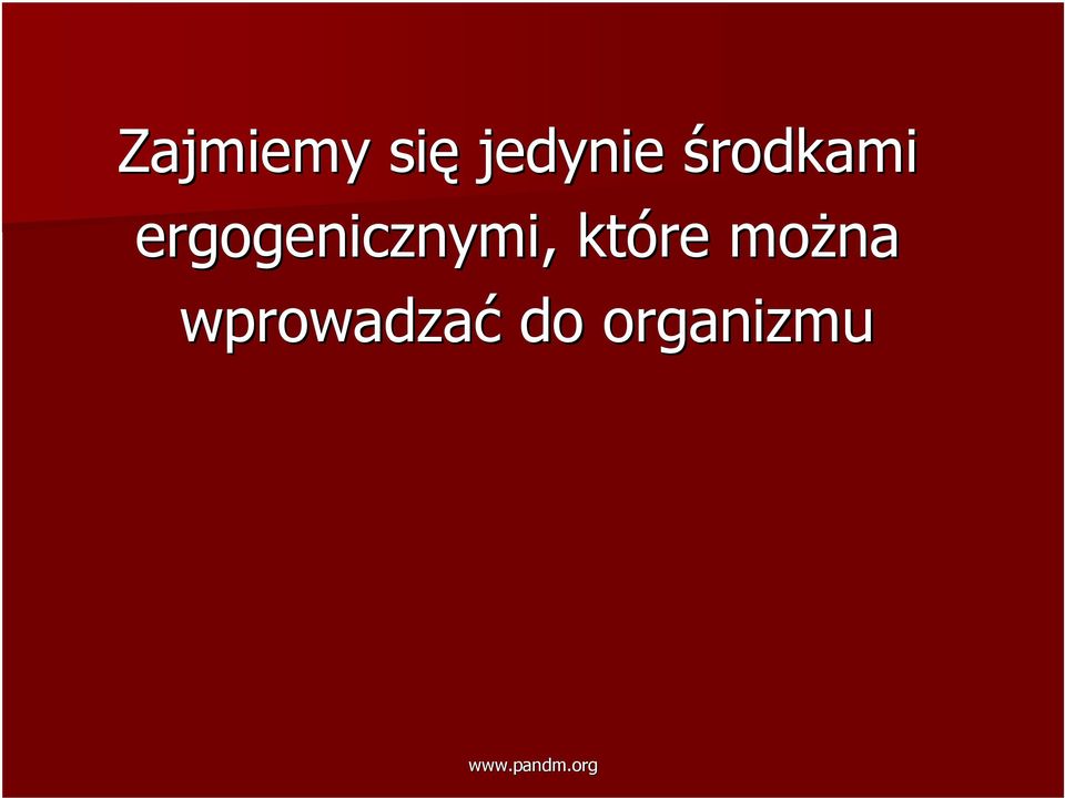 ergogenicznymi,,