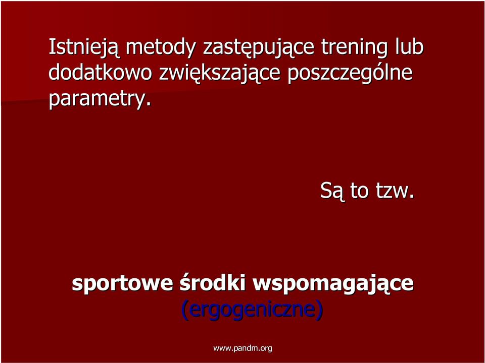 kszające poszczególne parametry.