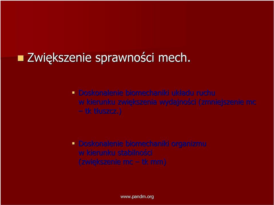 zwiększenia wydajności (zmniejszenie mc tk tłuszcz.
