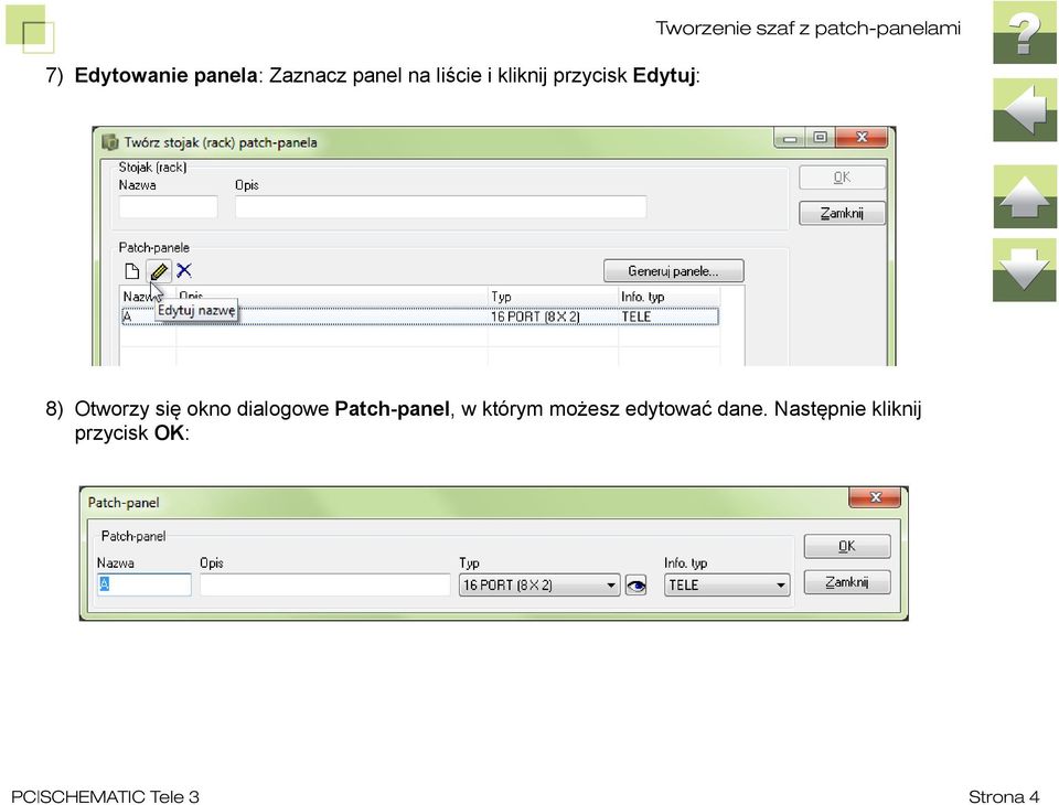 się okno dialogowe Patch-panel, w którym możesz edytować