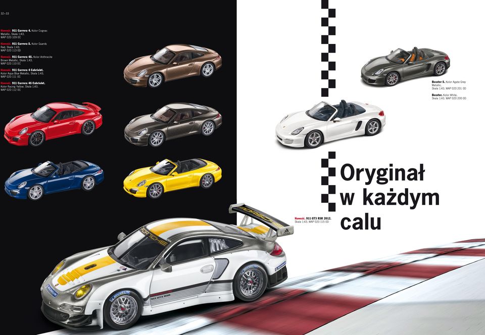 911 Carrera 4S Cabriolet. Kolor Racing Yellow. Skala 1:43. WAP 020 112 0C Boxster S. Kolor Agate Grey Metallic. Skala 1:43. WAP 020 201 0D Boxster.