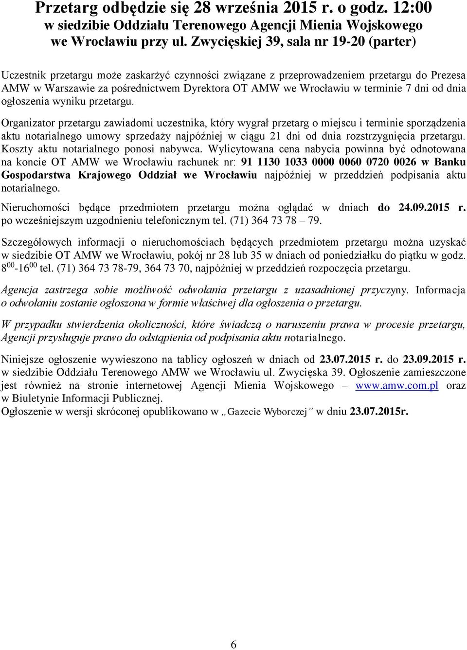 terminie 7 dni od dnia ogłoszenia wyniku przetargu.