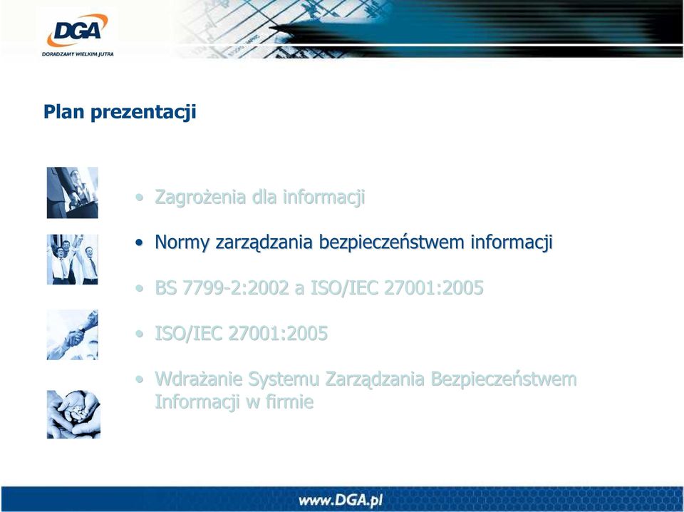 a ISO/IEC 27001:2005 ISO/IEC 27001:2005 Wdrażanie