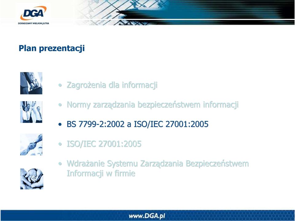 a ISO/IEC 27001:2005 ISO/IEC 27001:2005 Wdrażanie