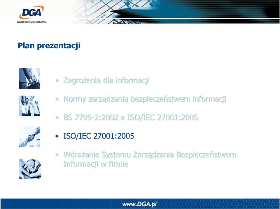 a ISO/IEC 27001:2005 ISO/IEC 27001:2005 Wdrażanie