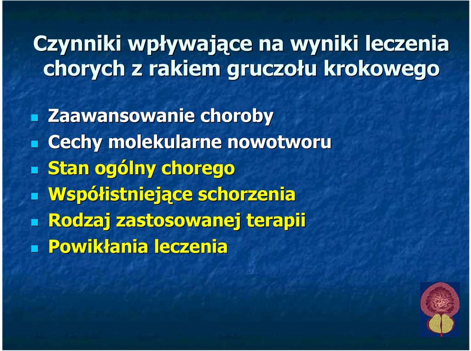 molekularne nowotworu Stan ogólny chorego