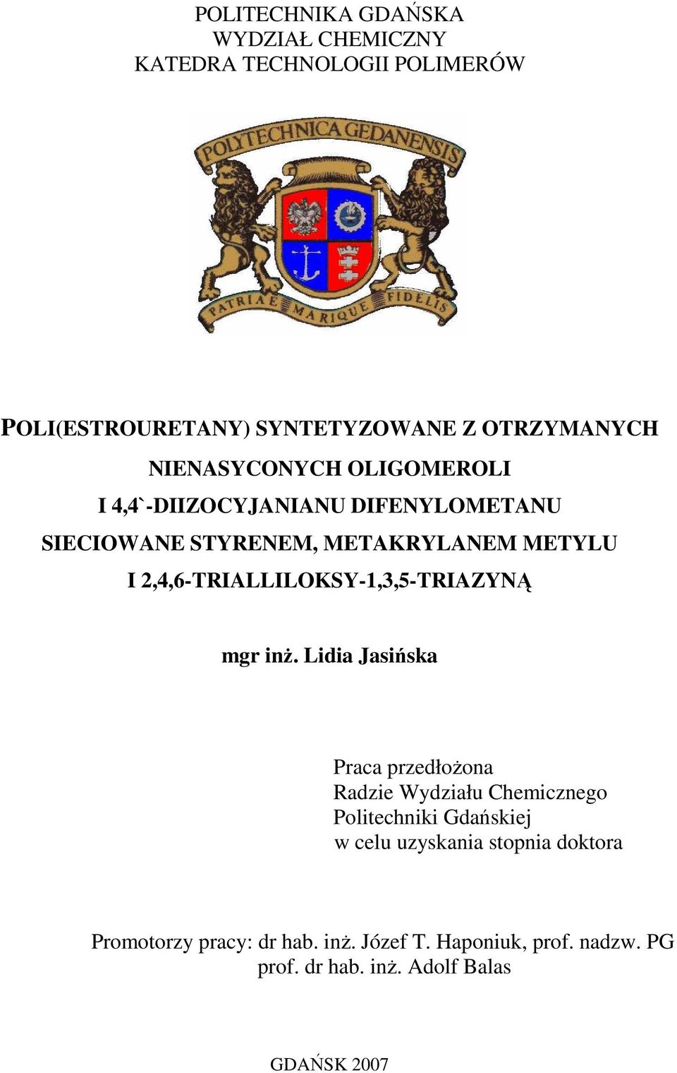 2,4,6TRIALLILKSY1,3,5TRIAZYNĄ mgr inŝ.