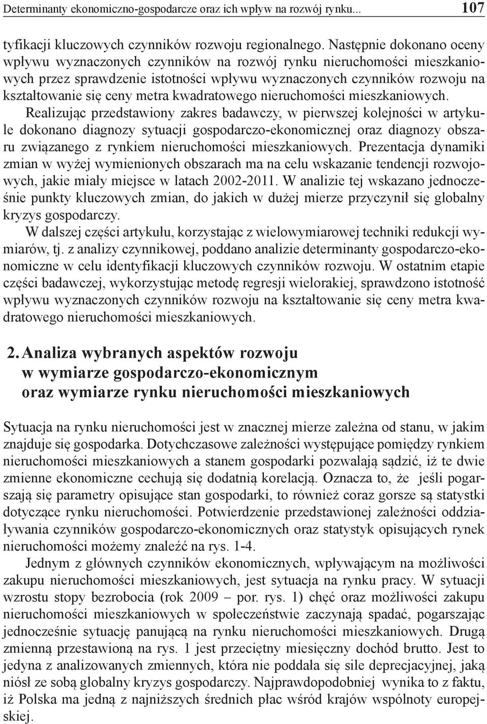 kwadratowego nieruchomości mieszkaniowych.